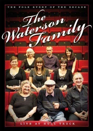 WATERSON FAMILY - LIVE AT HULL TRUCK (DVD + 2CD) - DVD image 1