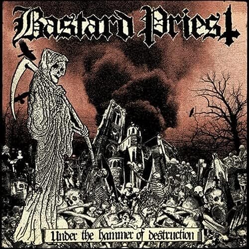 BASTARD PRIEST - UNDER THE HAMMER OF DESTRUCTION - CD image 1