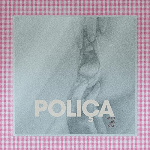 PoliÃ§a - When We Stay Alive - CD image 1
