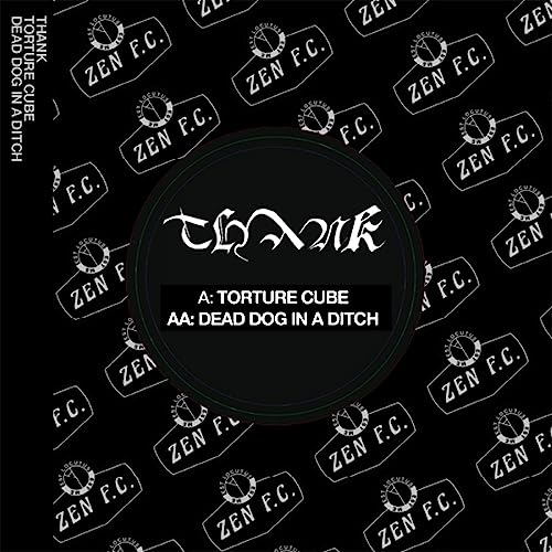 THANK - TORTURE CUBE / DEAD DOG IN A DITCH - Vinyl Record 7 image 1