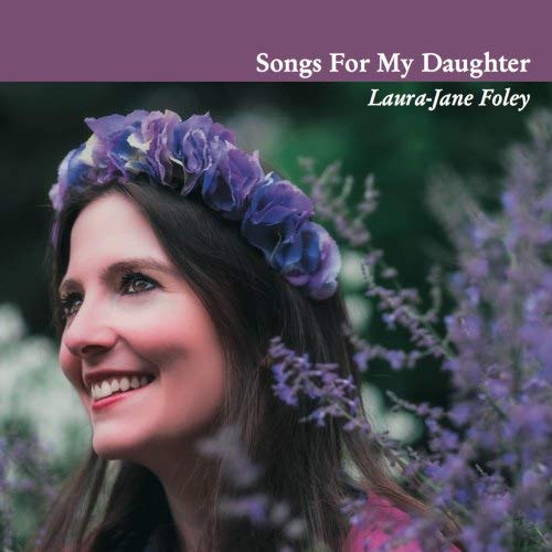 Carol Barratt - Laura-Jane Foley: Songs for My Daughter - CD