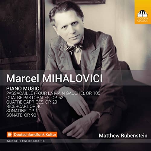MATTHEW RUBENSTEIN - MIHALOVICI:PIANO MUSIC - CD