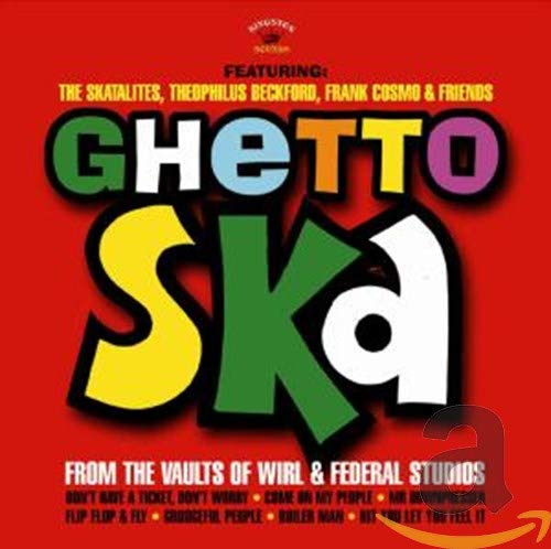 Various - Ghetto Ska - From The Vaults Of Wirl & Federal Studios - CD image 1