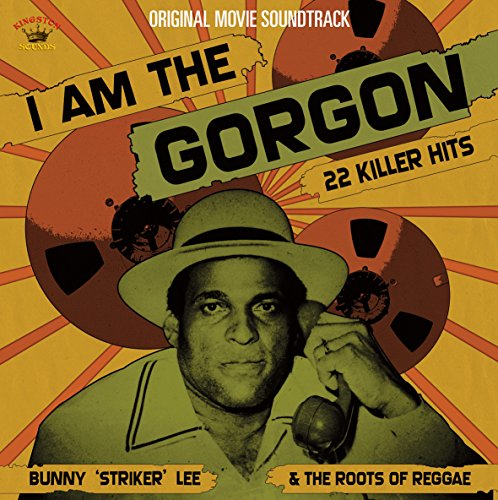 Bunny Lee - I Am The Gorgon (Bunny "Striker" Lee & The Roots Of Reggae) image 1