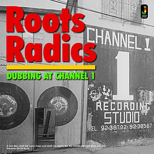 Roots Radics - Dubbing At Channel 1 - CD image 1