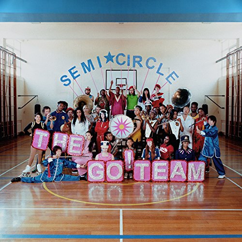 Go! Team - Semicircle - CD image 1