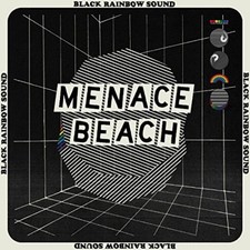 Menace Beach - Black Rainbow Sound - CD image 1