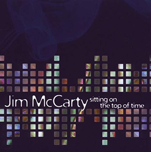 JIM MCCARTY - SITTING ON TOP OFTIME - CD image 1