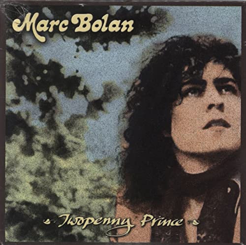 MARC BOLAN - TWOPENNY PRINCE - CD image 1