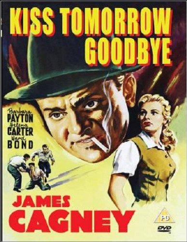 Kiss Tomorrow Goodbye - DVD image 1