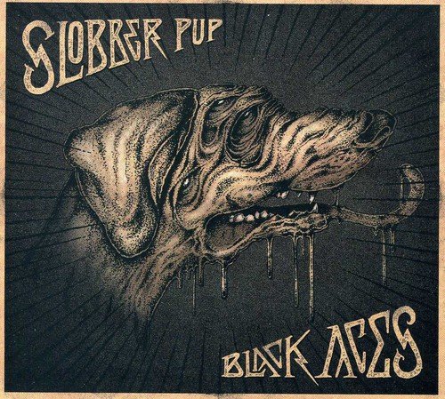 Slobber Pup - Black Aces - CD image 1