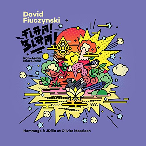 DAVID FIUCZYNSKI - FLAM! BLAM! PAN-ASIAN MICROJAM! - CD image 1