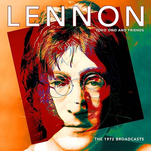 LENNON JOHN YOKO ONO - 1972 BROADCASTS THE - CD image 1
