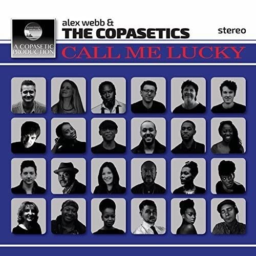 Alex Webb & The Copa - Call Me Lucky - CD image 1