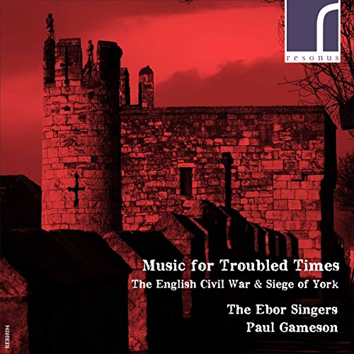 Ebor Singers - Music For Troubled Times: The English Civil War & Siege O image 1