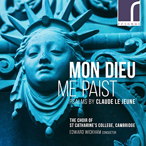 Choir of St Catharin - Mon Dieu Me Paist - Psalms By Claude Le Jeune -