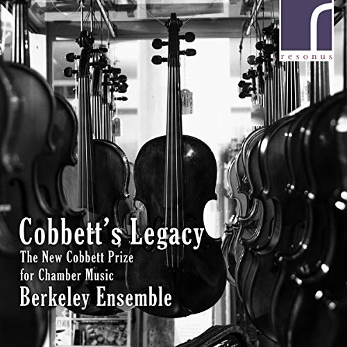 Berkeley Ensemble - Cobbetts Legacy: The New Cobbett Prize for Chamber M image 1