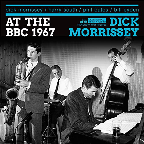 DICK MORRISSEY - THERE AND THEN AND SOUNDING GREAT - CD image 1