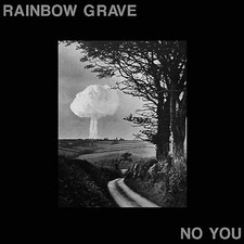 Rainbow Grave - No You - CD image 1