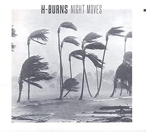 H-Burns - Night Moves - CD image 1