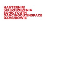 HANTERHIR - SCHIZOPHRENIA(SONIC YOUTH)/DANCING OUT IN SPAC - Vinyl Re image 1