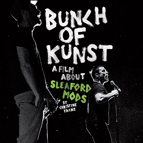 Sleaford Mods - Bunch Of Kunst - DVD