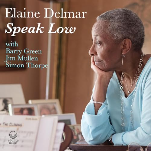 Elaine Delmar - Speak Low 1 x CD Album  RELEASE DATE 19/07/24 (THIS CAN image 1