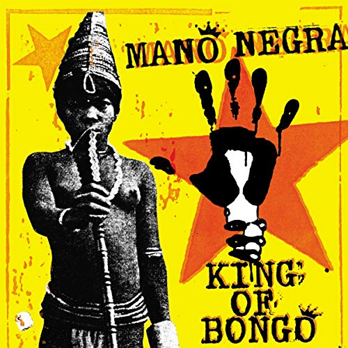 Mano Negra - King Of Bongo - CD image 1