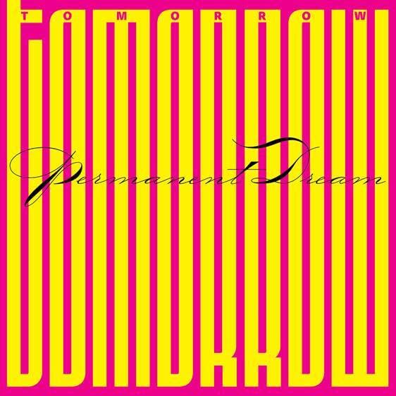 TOMORROW - PERMANENT DREAM - CD image 1