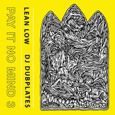 LEAN LOW & DJ DUBPLA - PAY IT NO MIND 3 - Vinyl Record VL image 1