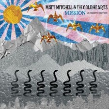 Matt Mitchell & The Coldhearts - Mission (Ultimate Edition) CD  RELEA image 1