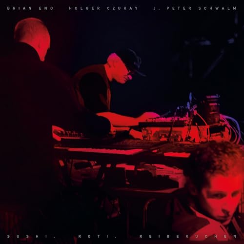 Brian Eno & Holger Czukay & J.Peter Schwalm - Sushi. Roti. Reibekuchen image 1