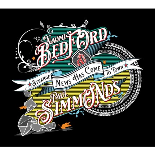 Naomi Bedford and Pa - Strange News Has Come To Town - CD image 1