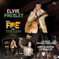 ELVIS PRESLEY - ON FIRE IN TOLEDO - 1956 - CDEP image 1