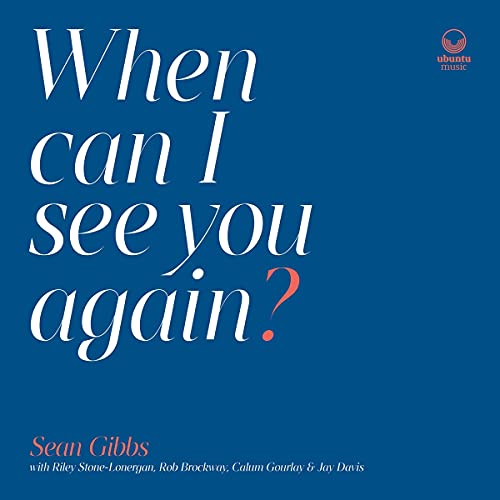 GIBBS SEAN - WHEN CAN I SEE YOU AGAIN? - CD image 1