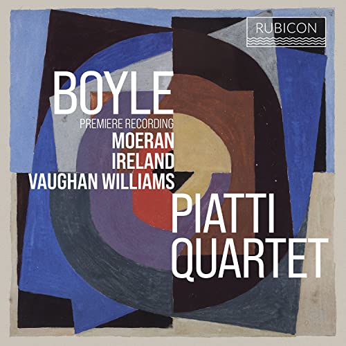 PIATTI QUARTET - BOYLE MOERAN IRELAND & VAUGHAN WILLIAMS - CD image 1
