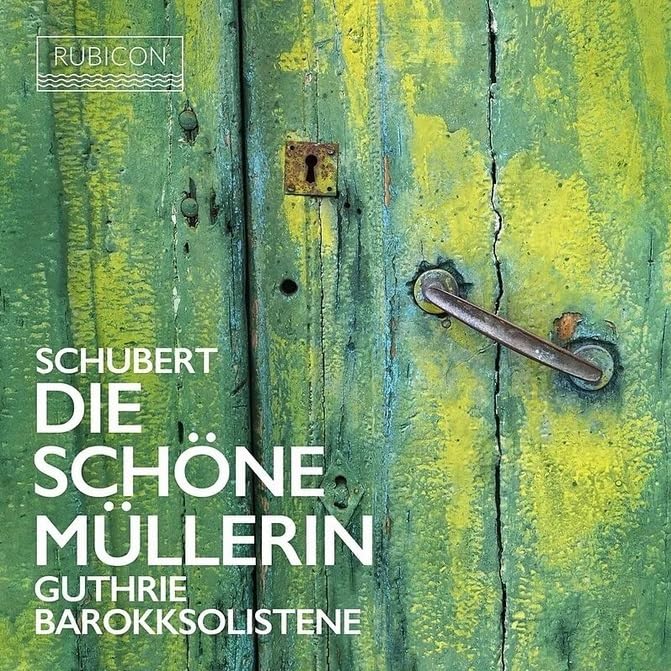 Thomas Guthrie, Barokksolistene - Schubert: Die Sch?ne Mullerin CD   R image 1