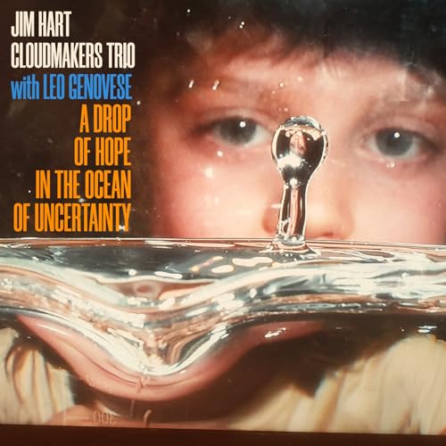 Jim Hart Cloudmakers - A Drop Of Hope In The Ocean Of Uncertainty - Viny image 1