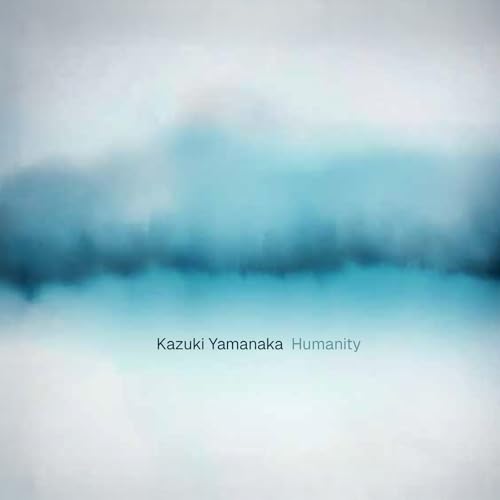 Kazuki Yamanaka - Humanity - cd