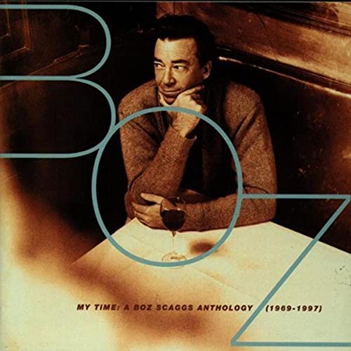 Boz Scaggs - My Time: A  Anthology (1969-1997) - CD image 1