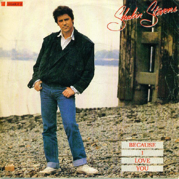 Shakin' Stevens - Because I Love You - Used Vinyl Record 7" image 1