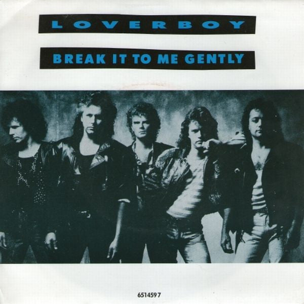 Loverboy - Break It To Me Gently - Used Vinyl Record 7" image 1
