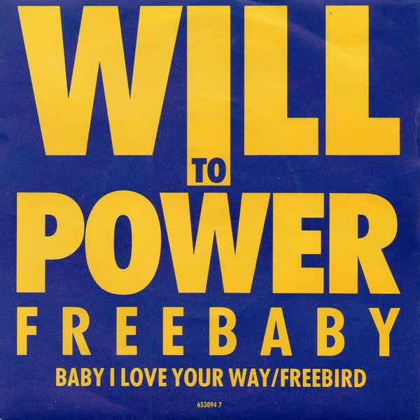 Will To Power - Freebaby (Baby, I Love Your Way / Freebird) - Used Vi image 5