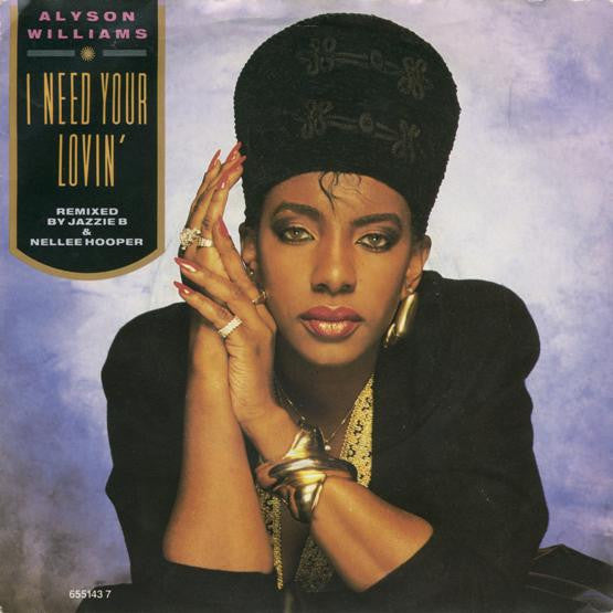 Alyson Williams - I Need Your Lovin' - Used Vinyl Record 7" image 1