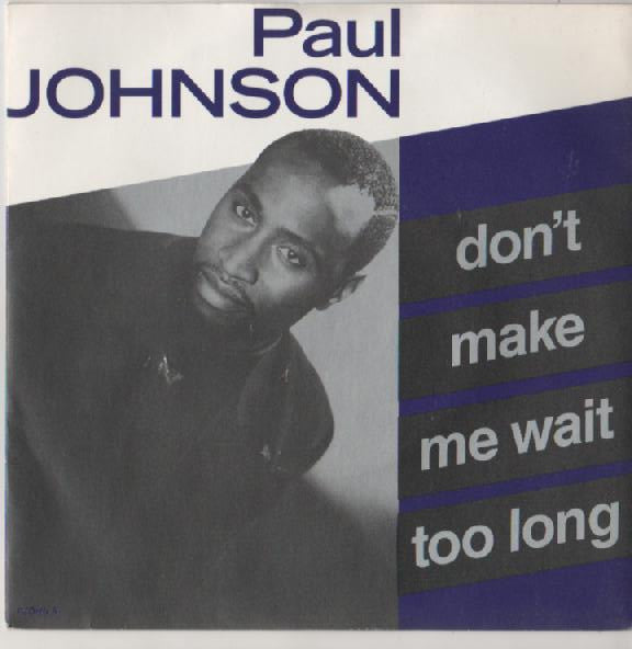 Paul Johnson - Don't Make Me Wait Too Long - Used Vinyl Record 7" image 5