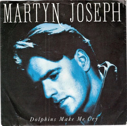 Martyn Joseph - Dolphins Make Me Cry - Used Vinyl Record 7" image 1