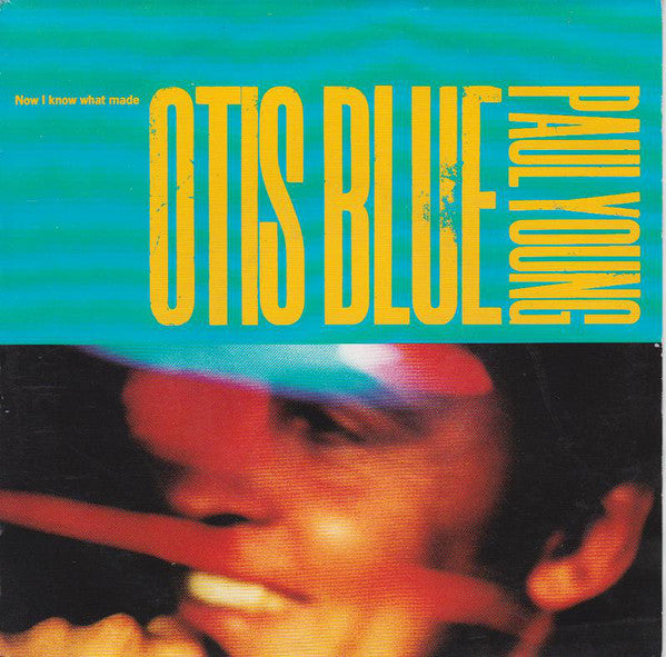 Paul Young - Now I Know What Made Otis Blue - Used Vinyl Record 7" image 1