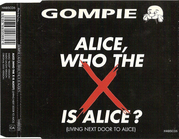 Gompie - Alice, Who The X Is Alice? (Living Next Door To Alice) - Use image 1