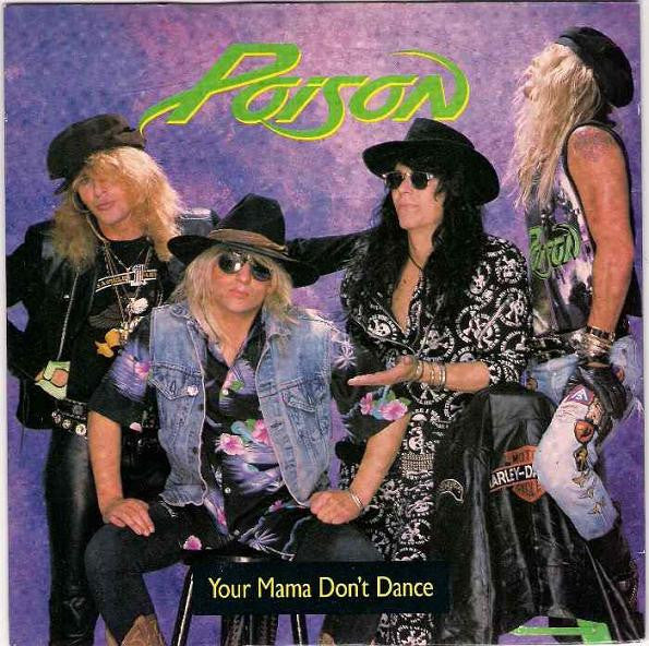 Poison - Your Mama Don't Dance - Used Vinyl Record 7" image 1