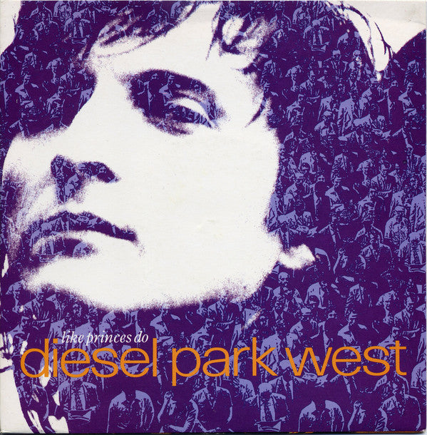 Diesel Park West - Like Princes Do - Used Vinyl Record 7" image 1
